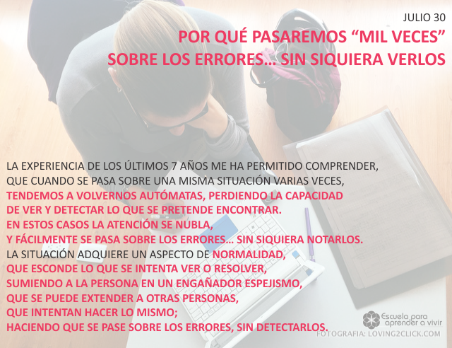 Por qué pasaremos mil veces sobre los errores... sin siquiera verlos